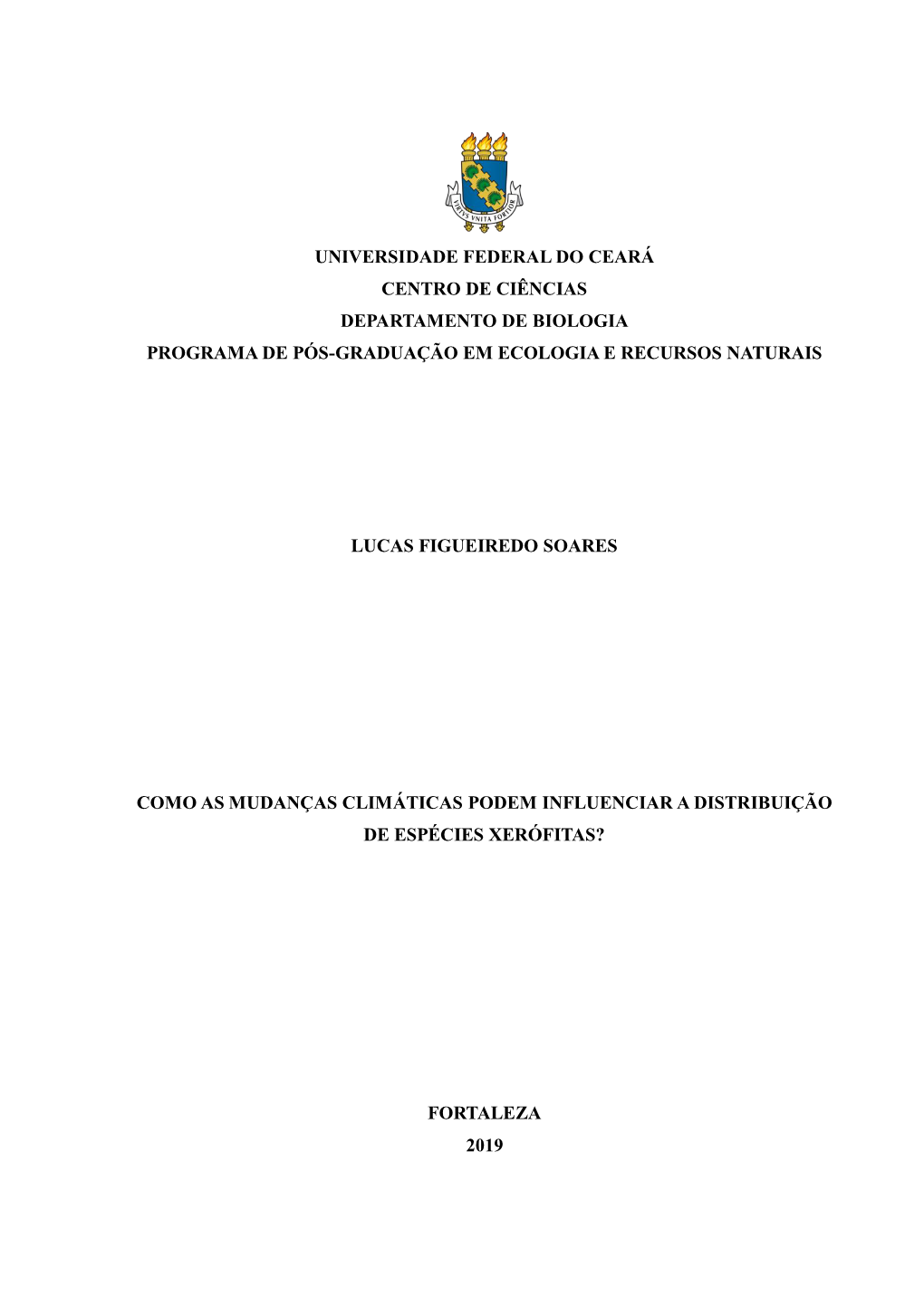 Universidade Federal Do Ceará Centro De Ciências Departamento De Biologia Programa De Pós-Graduação Em Ecologia E Recursos Naturais