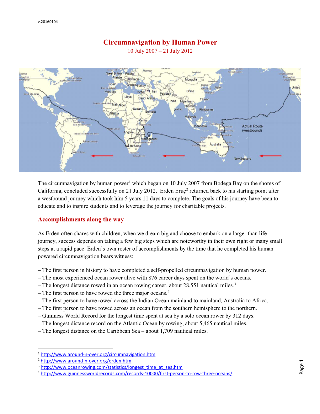 Circumnavigation by Human Power 10 July 2007 – 21 July 2012