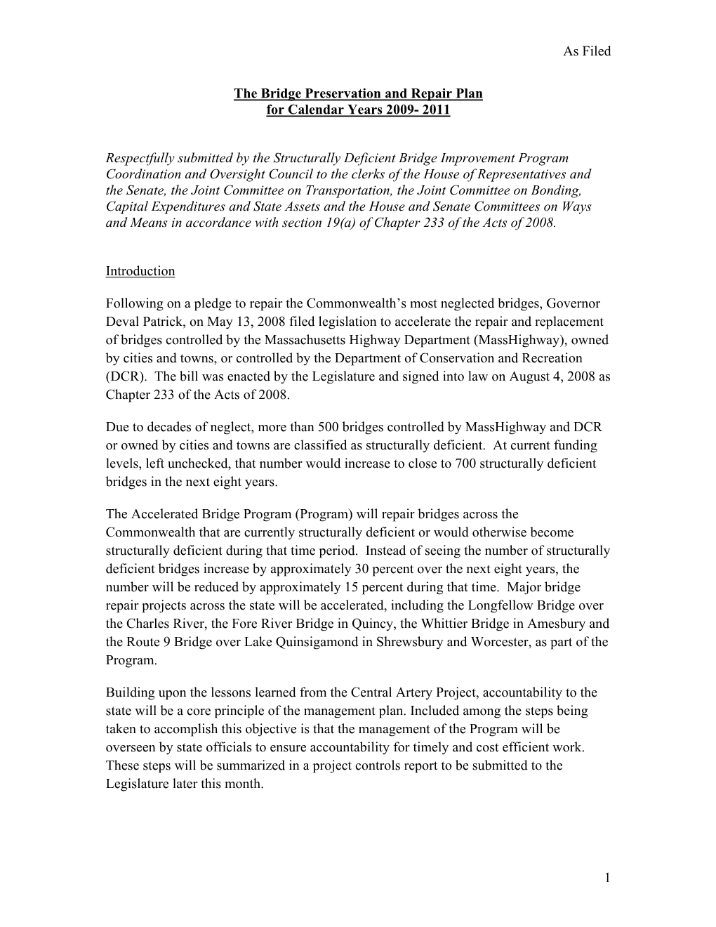 As Filed 1 the Bridge Preservation and Repair Plan for Calendar Years 2009- 2011 Respectfully Submitted by the Structurally