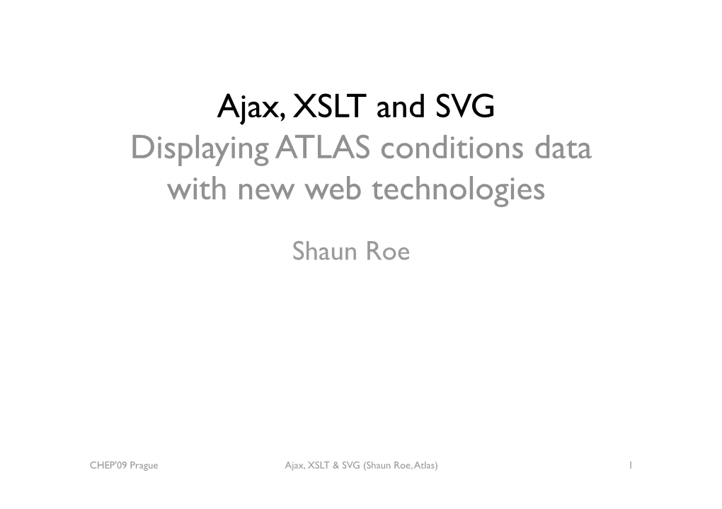 Ajax, XSLT and SVG Displaying ATLAS Conditions Data with New