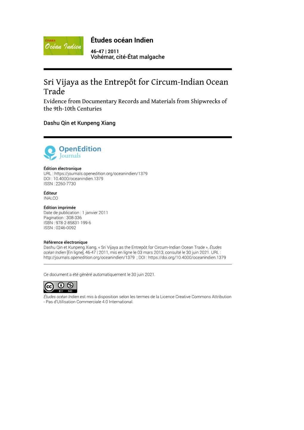 Études Océan Indien, 46-47 | 2011 Sri Vijaya As the Entrepôt for Circum-Indian Ocean Trade 2