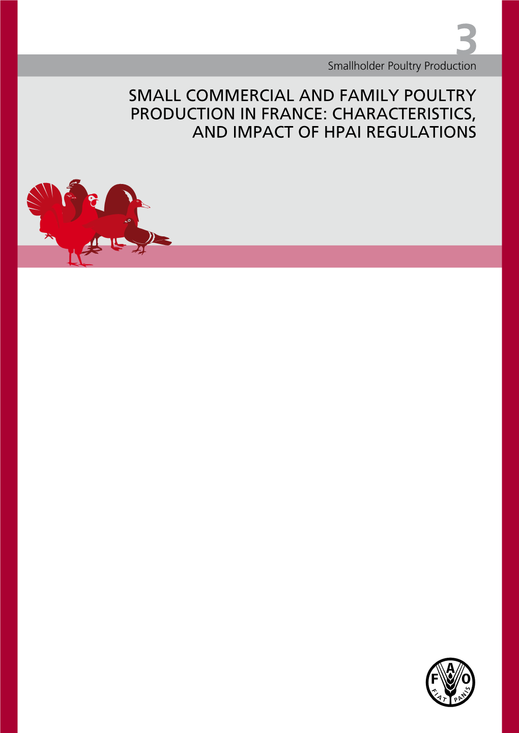 Small Commercial and Family Poultry Production in France: Characteristics, and Impact of Hpai Regulations
