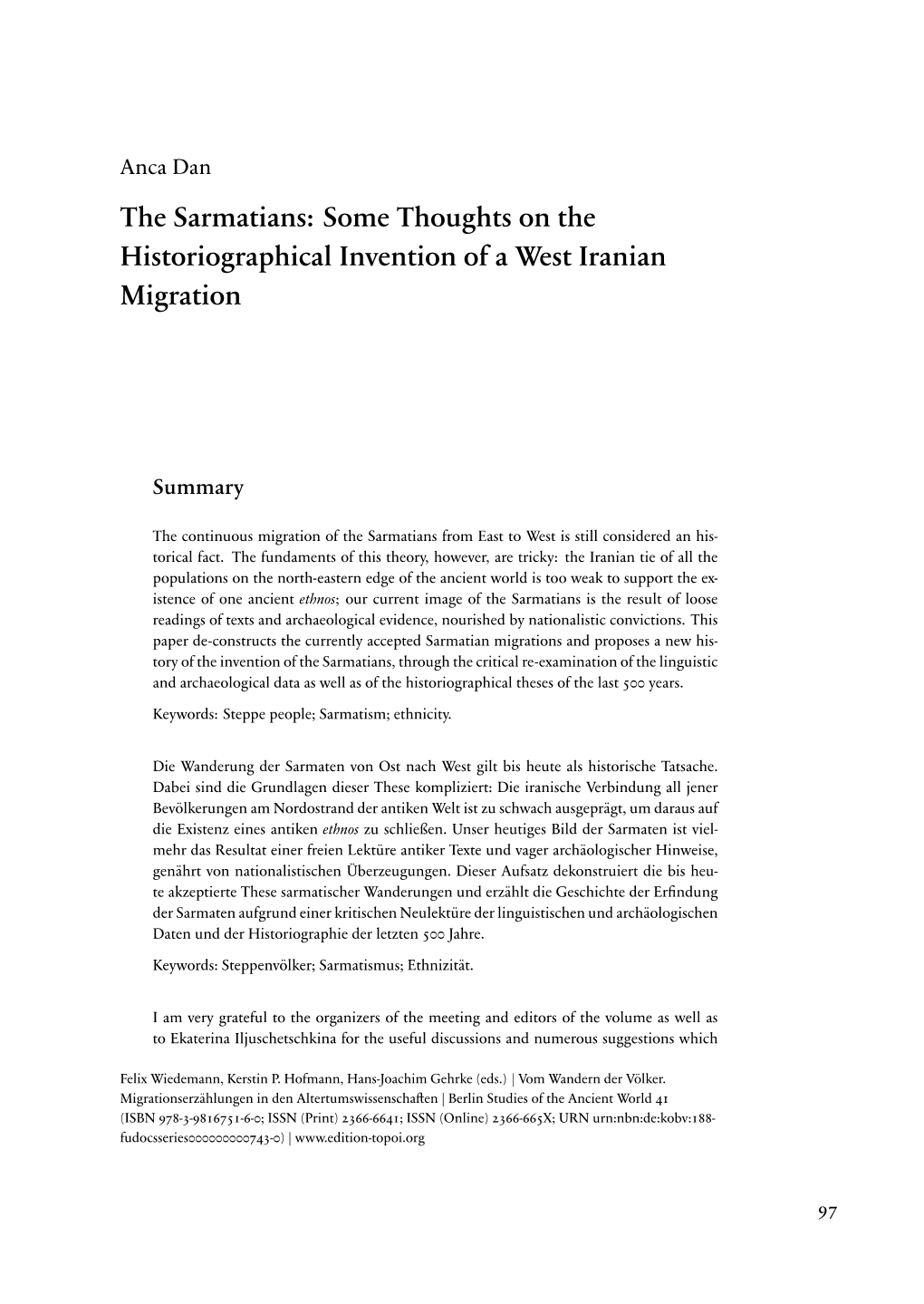 The Sarmatians: Some Thoughts on the Historiographical Invention of a West Iranian Migration