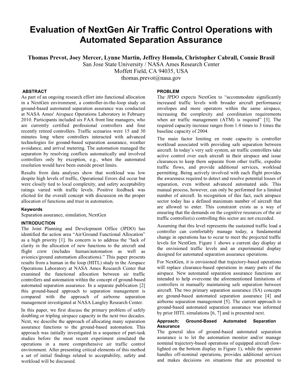 Evaluation of Nextgen Air Traffic Control Operations with Automated Separation Assurance