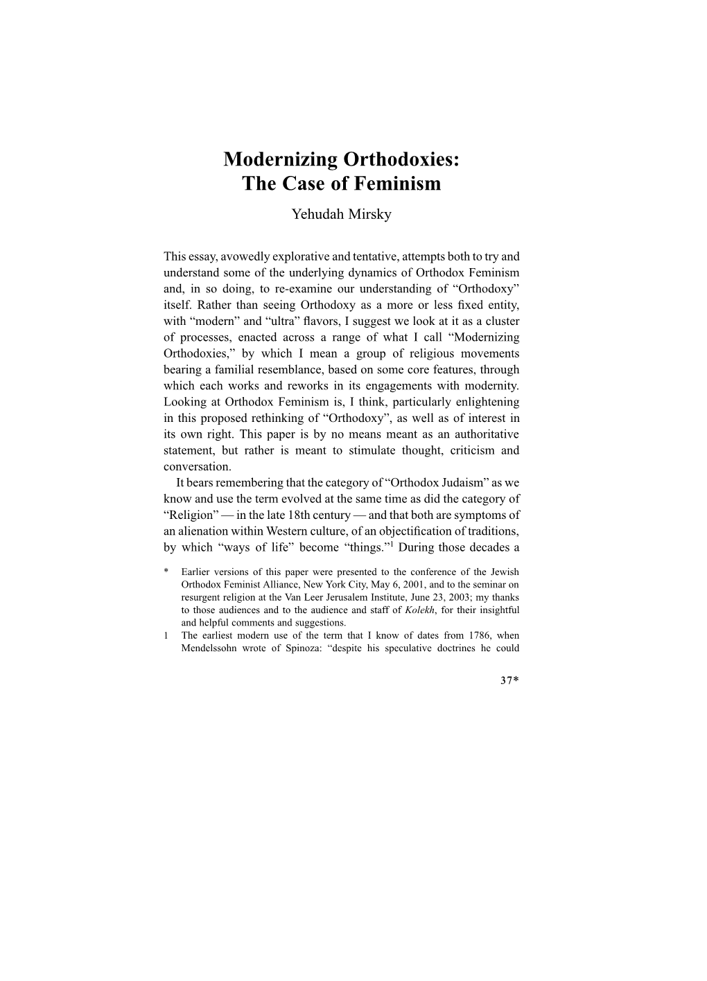 Modernizing Orthodoxies: the Case of Feminism Yehudah Mirsky