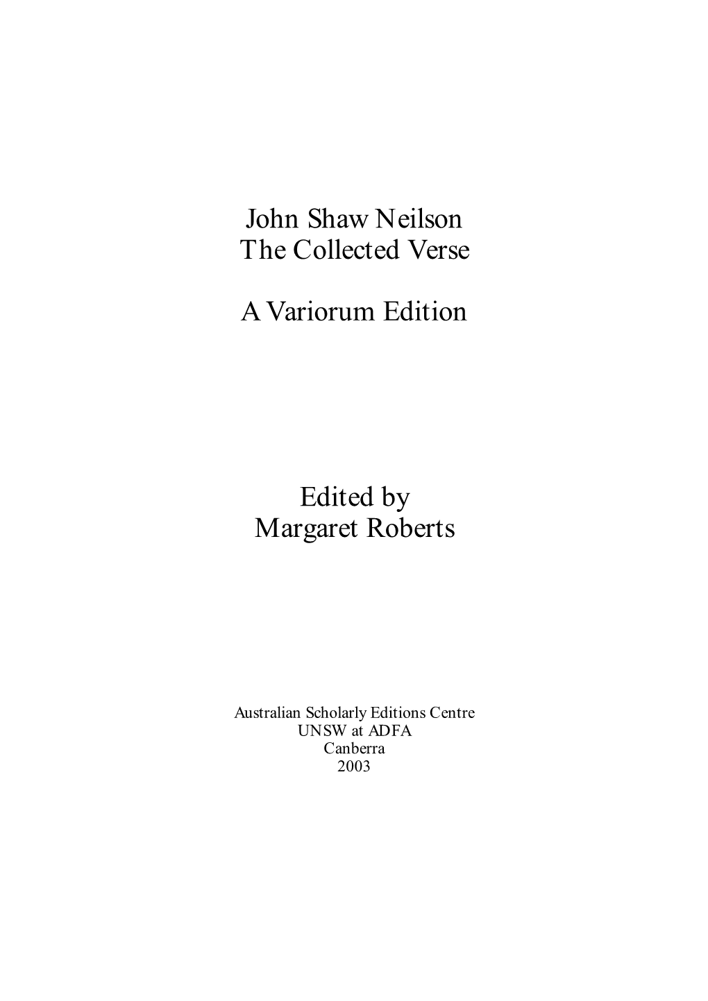 John Shaw Neilson the Collected Verse a Variorum Edition Edited By