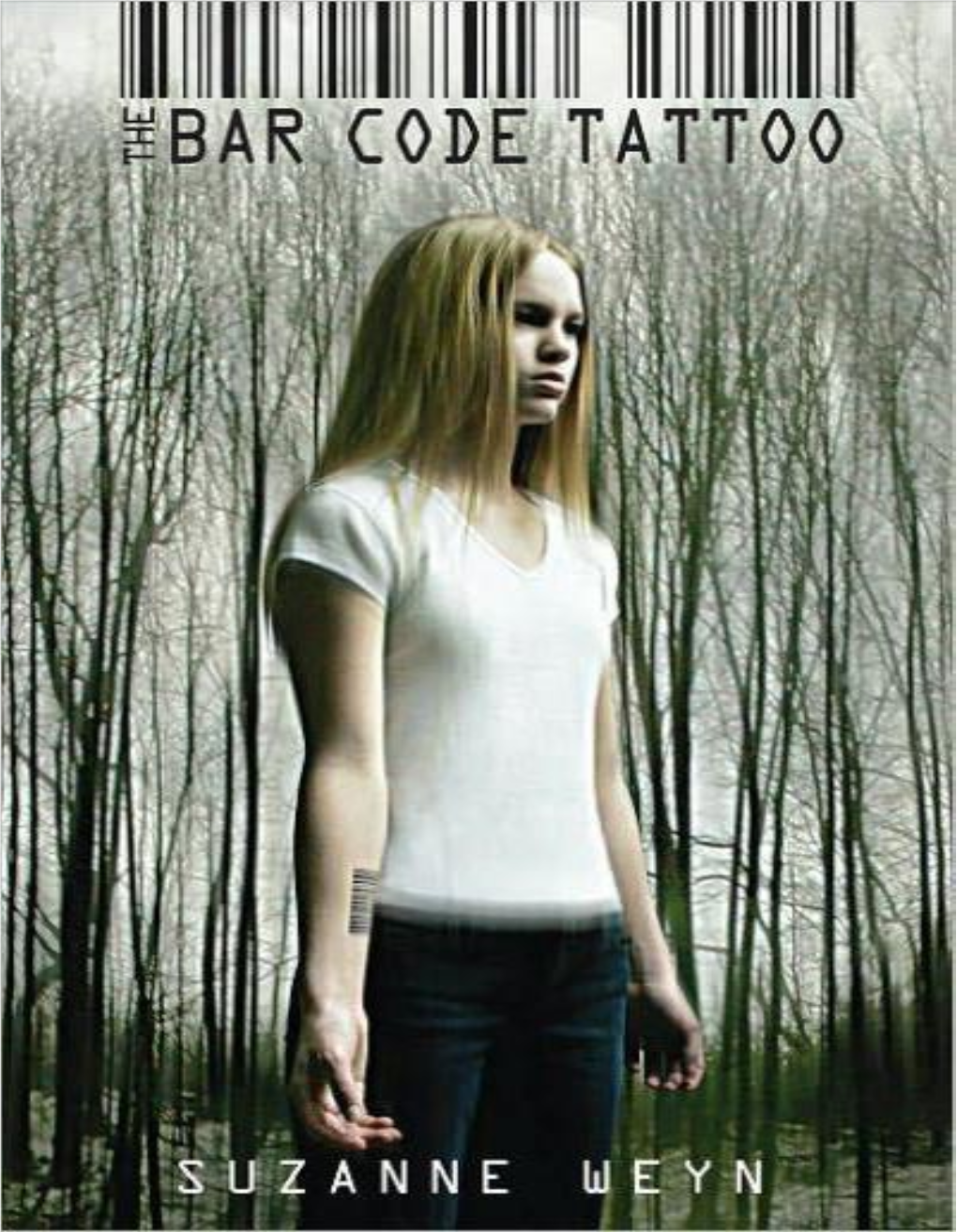 The Bar Code Tattoo on Her Wrist, Each Stroke Becoming Increasingly Violent