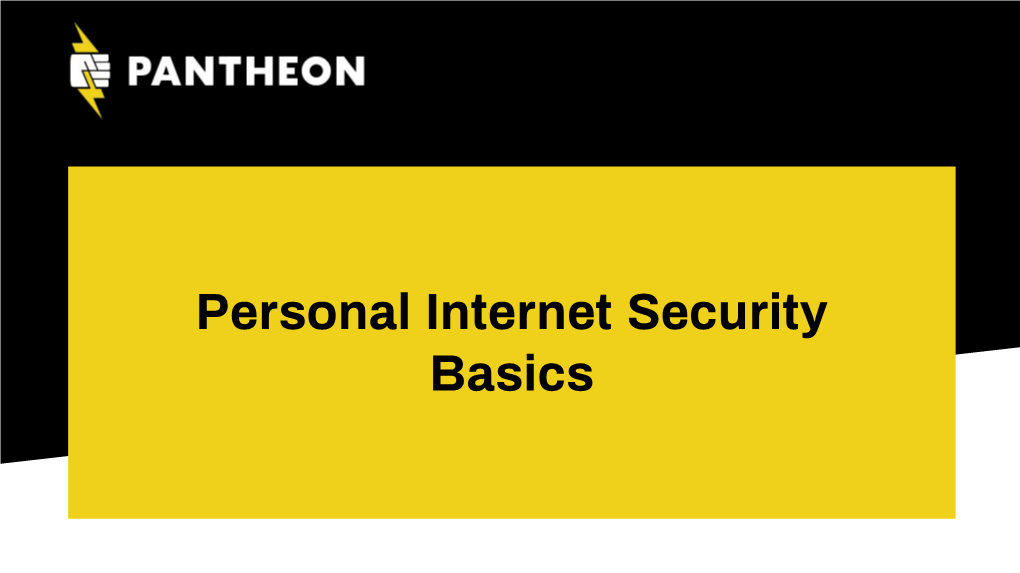 Personal Internet Security Basics Drupalcorn 2019.Pdf