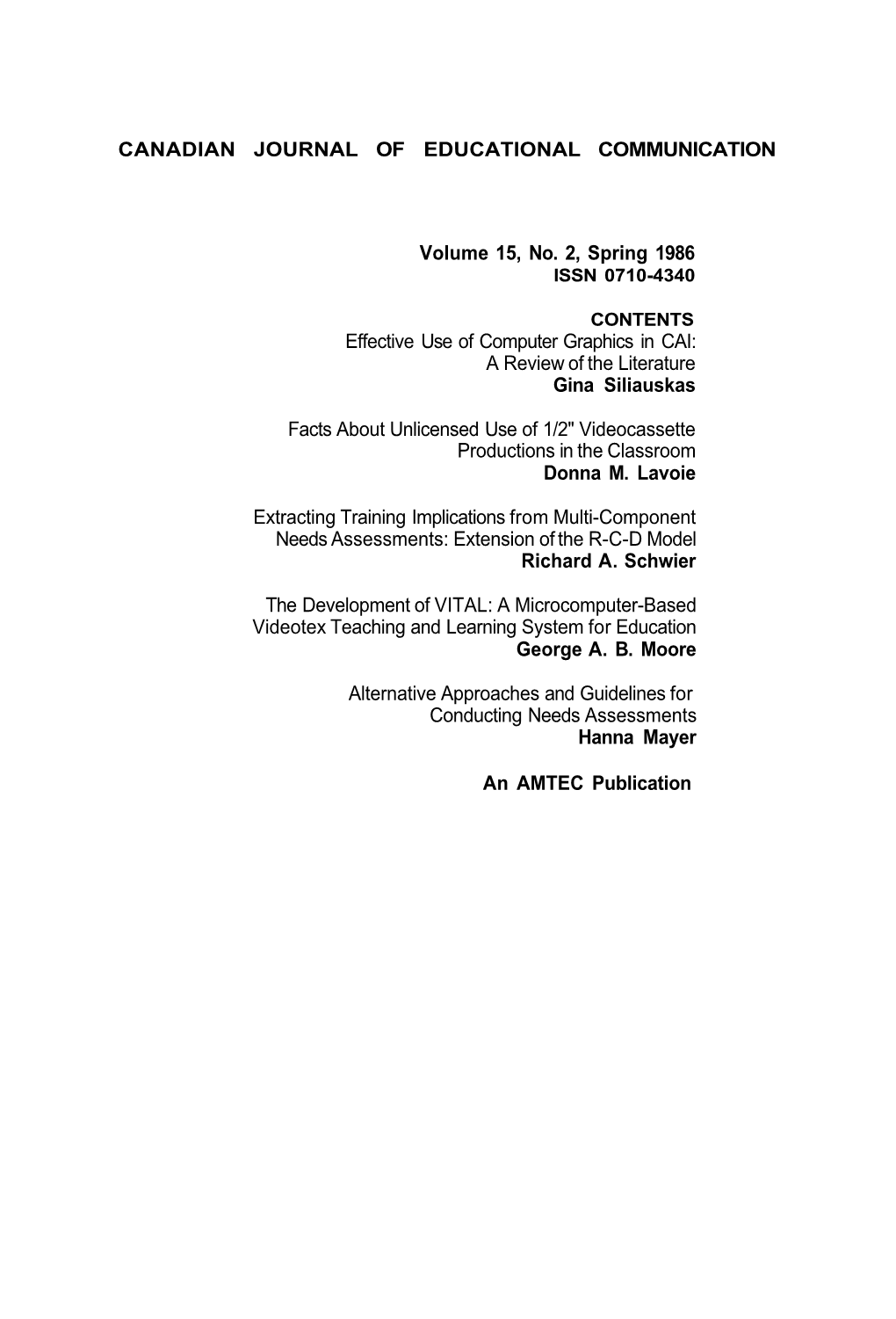 CANADIAN JOURNAL of EDUCATIONAL COMMUNICATION Volume 15, No. 2, Spring 1986 Effective Use of Computer Graphics In