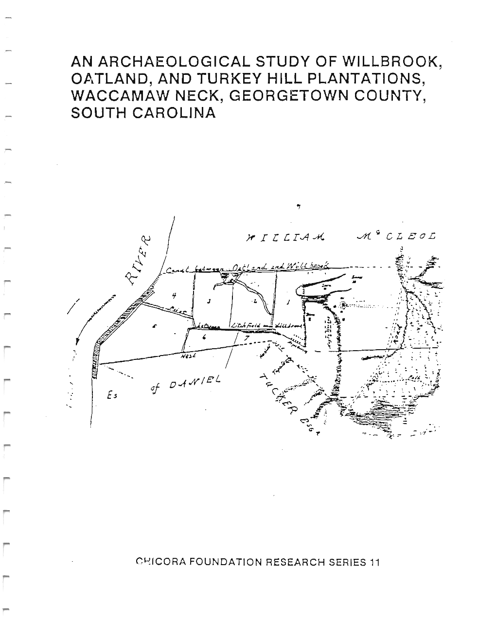 An Archaeological Study of Willbrook, Oatland, and Turkey Hill Plantations, Waccamaw Neck, Georgetown County, S.C