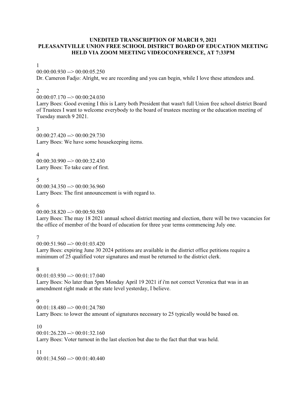 Unedited Transcription of March 9, 2021 Pleasantville Union Free School District Board of Education Meeting Held Via Zoom Meeting Videoconference, at 7:33Pm