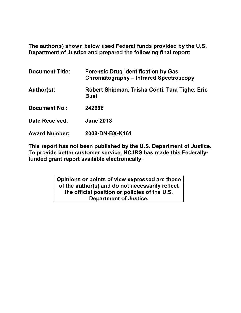 Forensic Drug Identification by Gas Chromatography – Infrared Spectroscopy