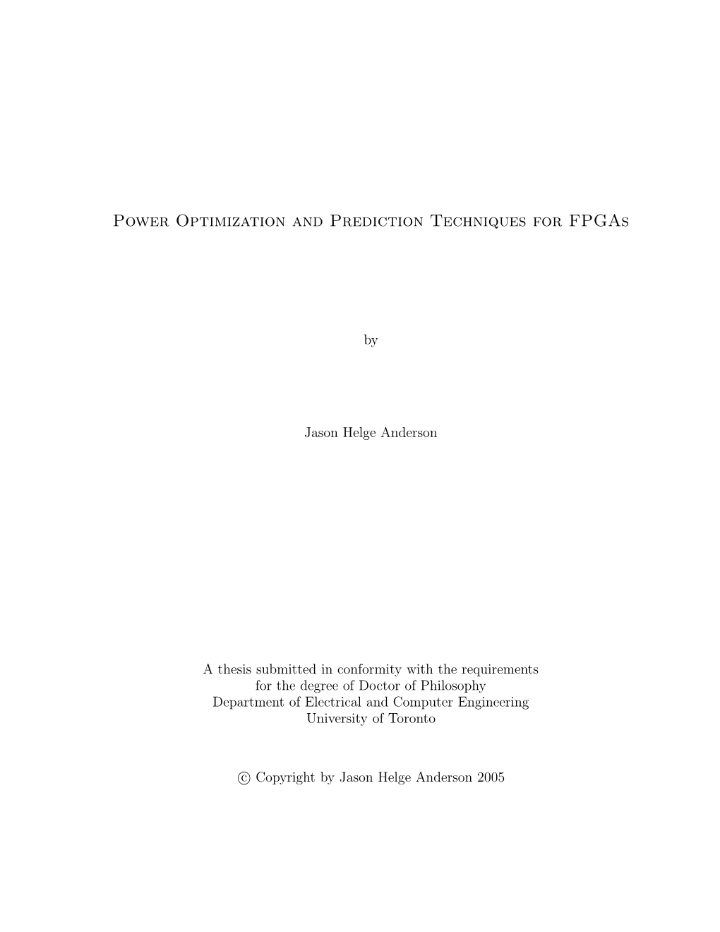 Power Optimization and Prediction Techniques for Fpgas