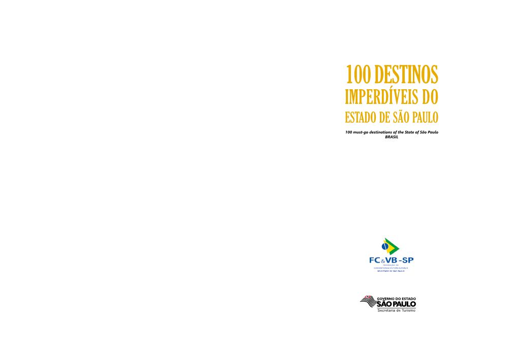 100 Destinos Imperdíveis Do Estado De São Paulo