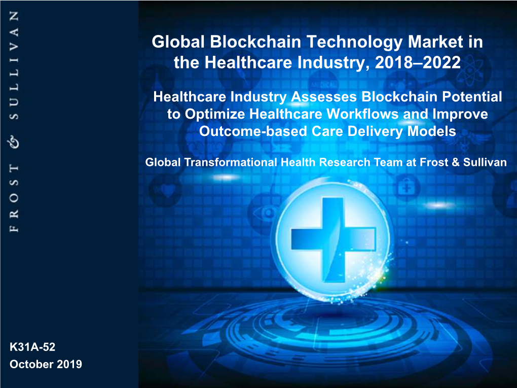 Global Blockchain Technology Market in the Healthcare Industry, 2018–2022