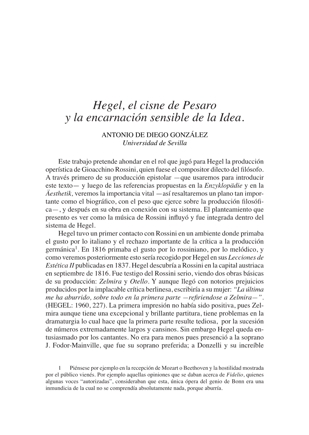 Hegel, El Cisne De Pesaro Y La Encarnación Sensible De La Idea. Antonio De Diego González Universidad De Sevilla