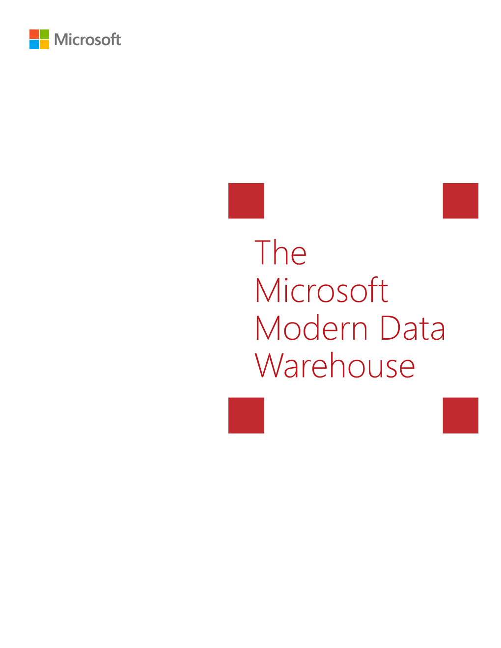 The Microsoft Modern Data Warehouse