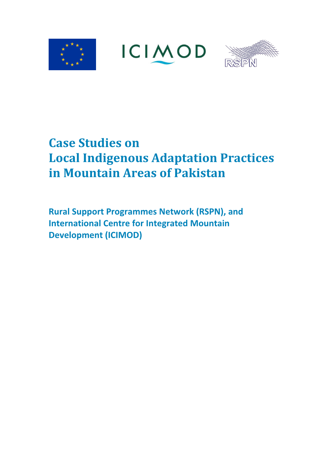 Case Studies on Local Indigenous Adaptation Practices in Mountain Areas of Pakistan
