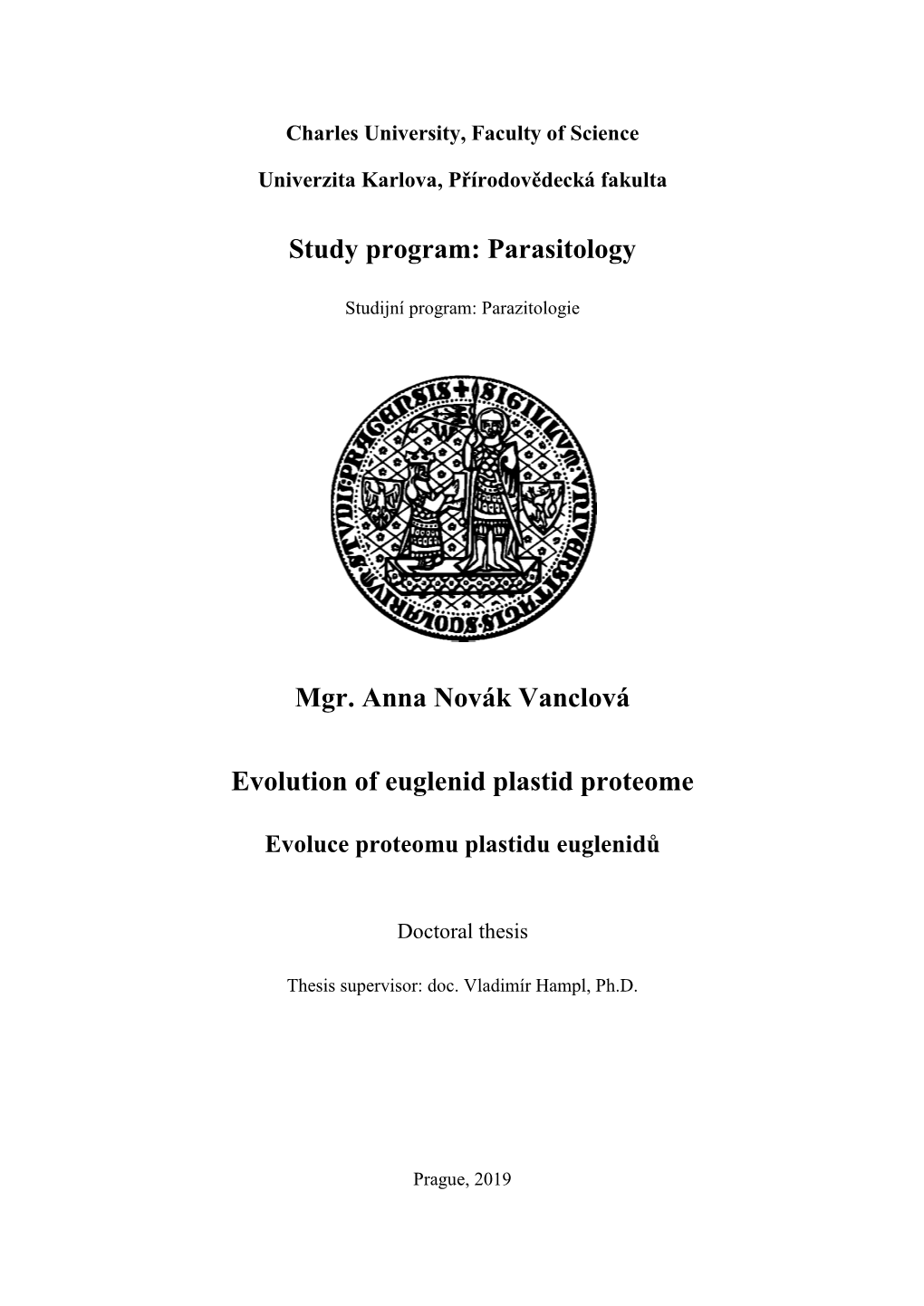 Parasitology Mgr. Anna Novák Vanclová Evolution of Euglenid