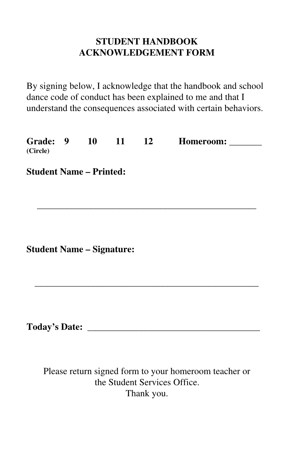 STUDENT HANDBOOK ACKNOWLEDGEMENT FORM by Signing Below, I Acknowledge That the Handbook and School Dance Code of Conduct H