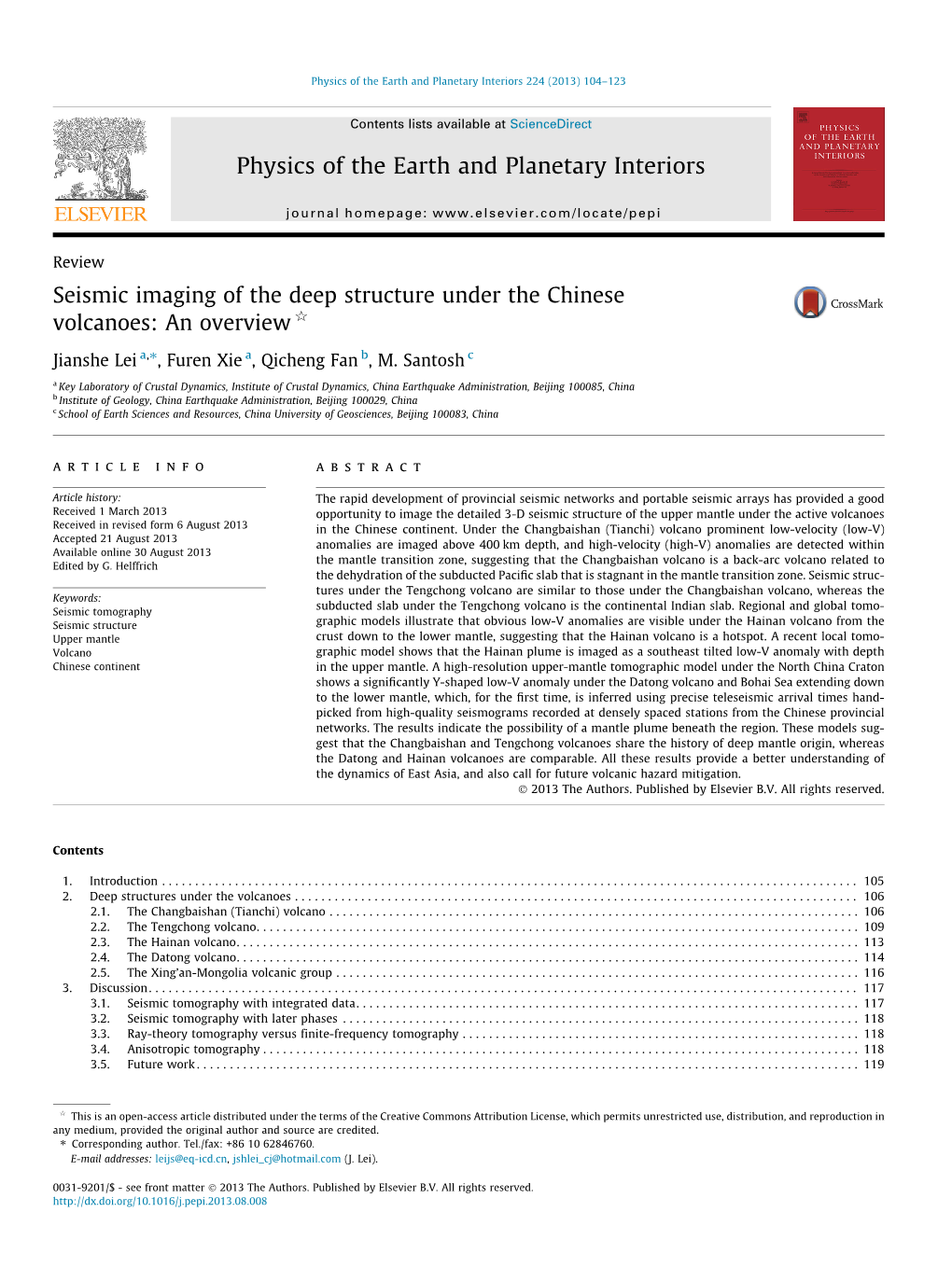 Seismic Imaging of the Deep Structure Under the Chinese Volcanoes: an Overview Q ⇑ Jianshe Lei A, , Furen Xie A, Qicheng Fan B, M