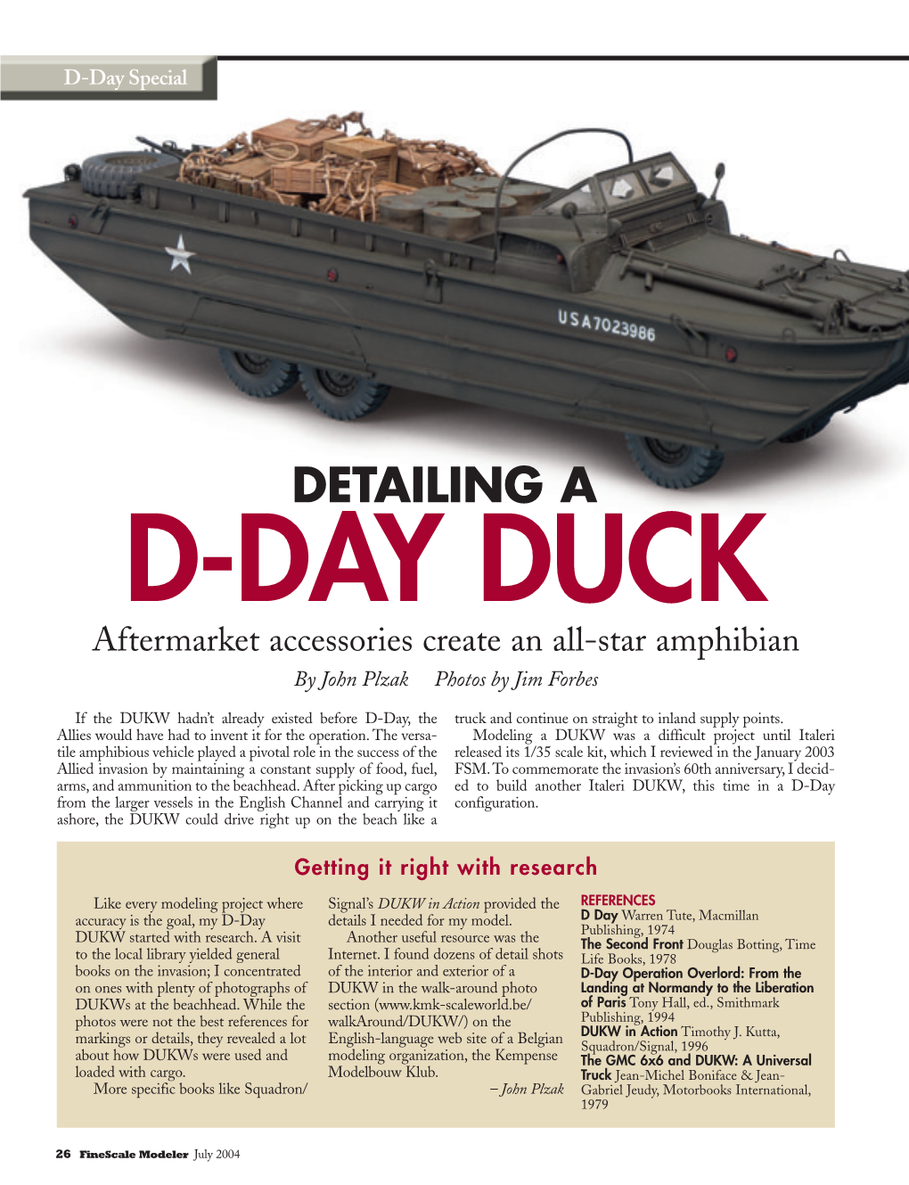 DETAILING a D-DAY DUCK Aftermarket Accessories Create an All-Star Amphibian by John Plzak Photos by Jim Forbes
