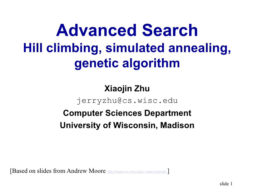 Hill Climbing, Simulated Annealing, Genetic Algorithm