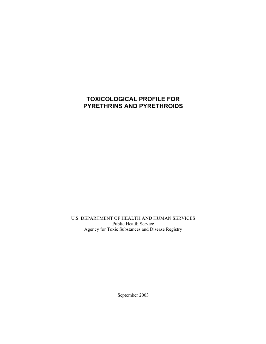 Toxicological Profile for Pyrethrins and Pyrethroids