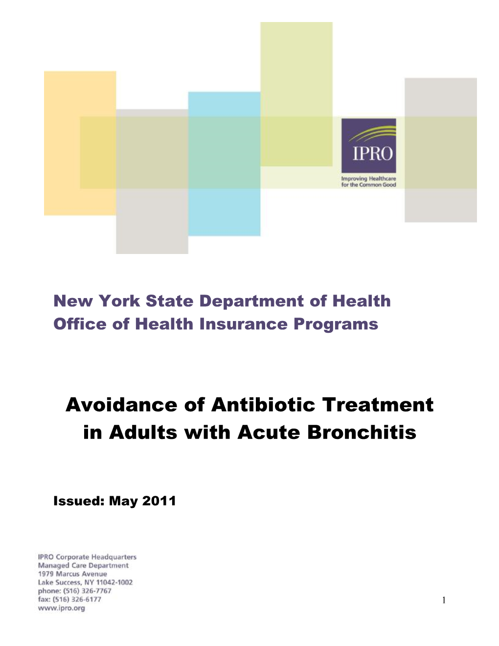 Avoidance of Antibiotic Treatment in Adults with Acute Bronchitis