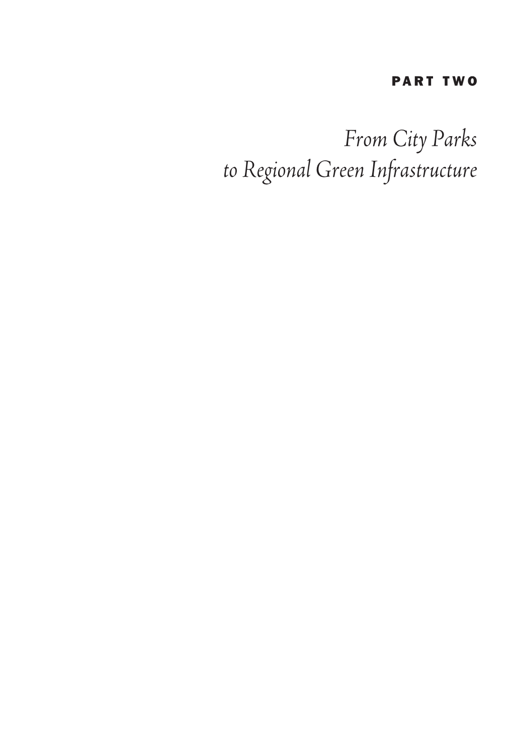 From City Parks to Regional Green Infrastructure