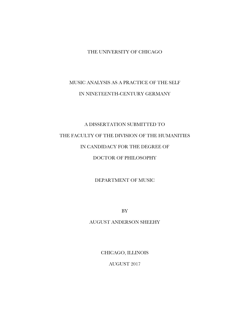 The University of Chicago Music Analysis As a Practice of the Self in Nineteenth-Century Germany a Dissertation Submitted to T