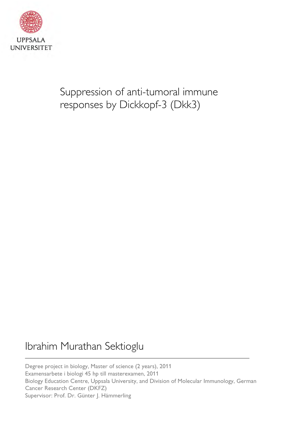 Suppression of Anti-Tumoral Immune Responses by Dickkopf-3 (Dkk3)