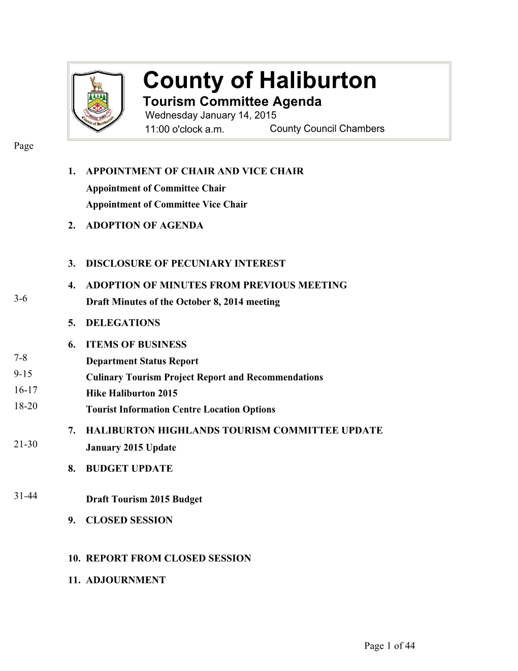 County of Haliburton Tourism Committee Agenda Wednesday January 14, 2015 11:00 O'clock A.M