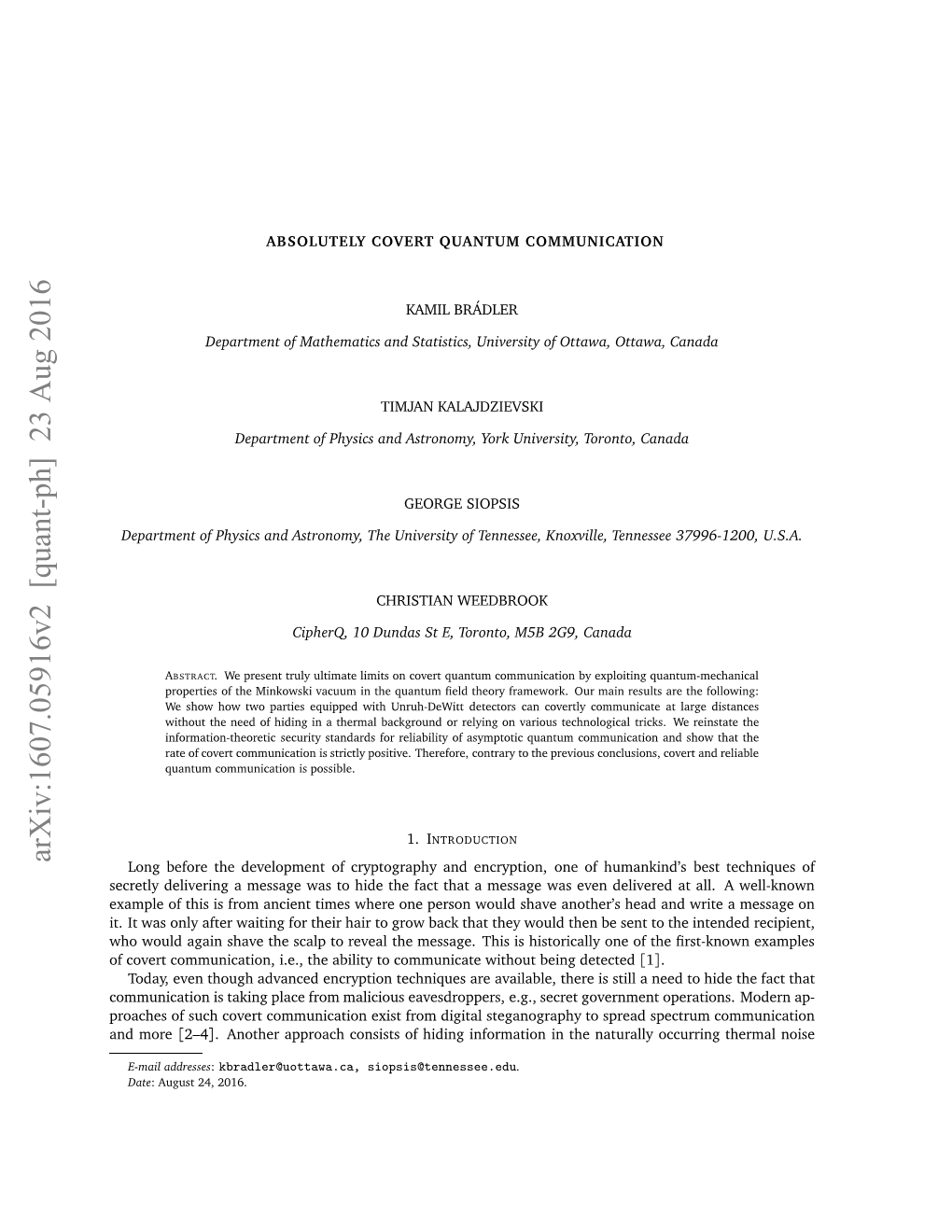 ABSOLUTELY COVERT QUANTUM COMMUNICATION of Optical Channels, Such As Additive White Gaussian Noise (AWGN) Channels [5–10]