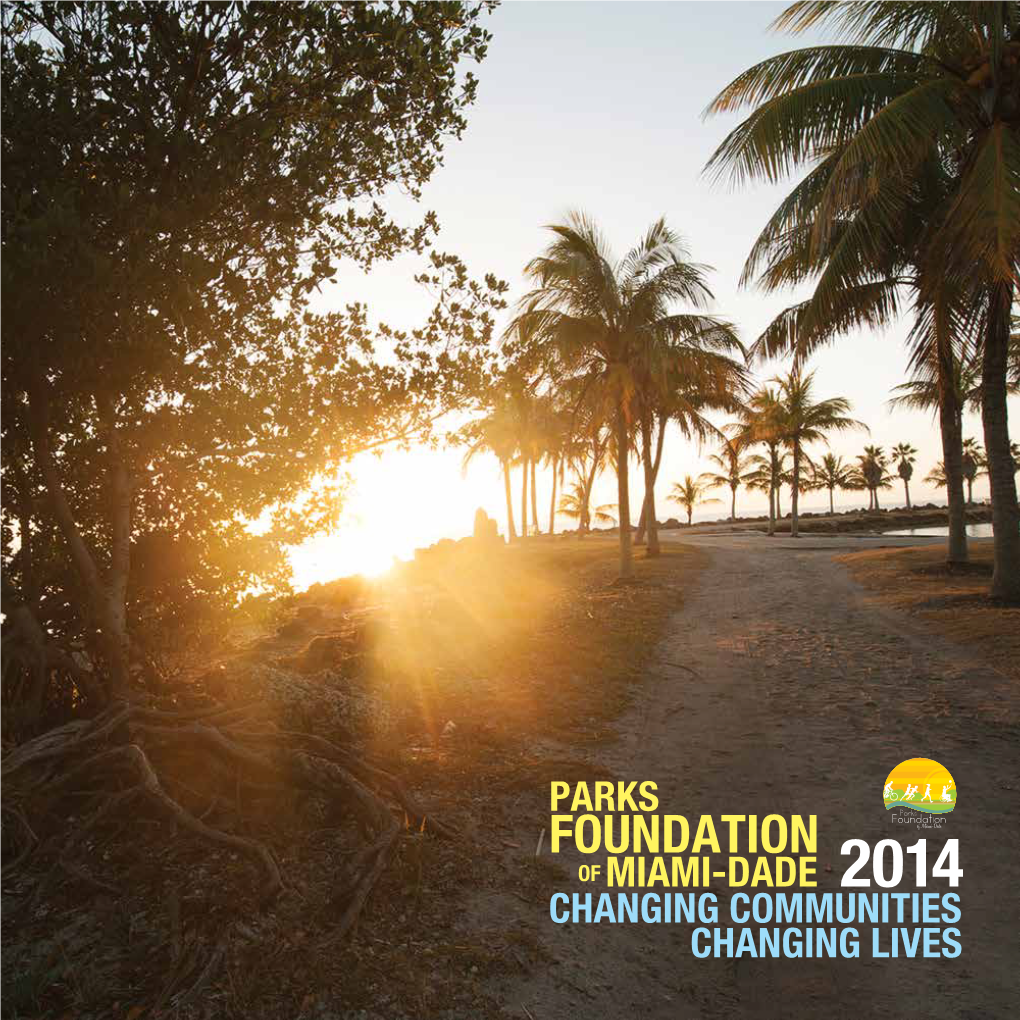 Foundation of Miami-Dade 2014 Changing Communities Changing Lives