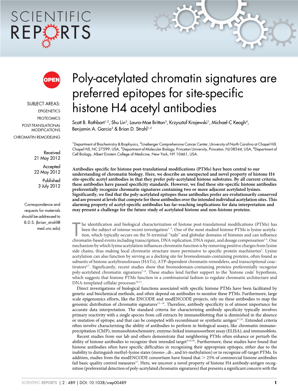 Poly-Acetylated Chromatin Signatures Are Preferred Epitopes for Site-Specific SUBJECT AREAS: EPIGENETICS Histone H4 Acetyl Antibodies PROTEOMICS Scott B