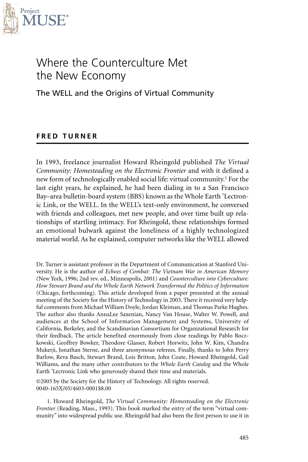 Fred Turner, “Where the Counterculture Met the New Economy: the WELL and the Origins of Virtual