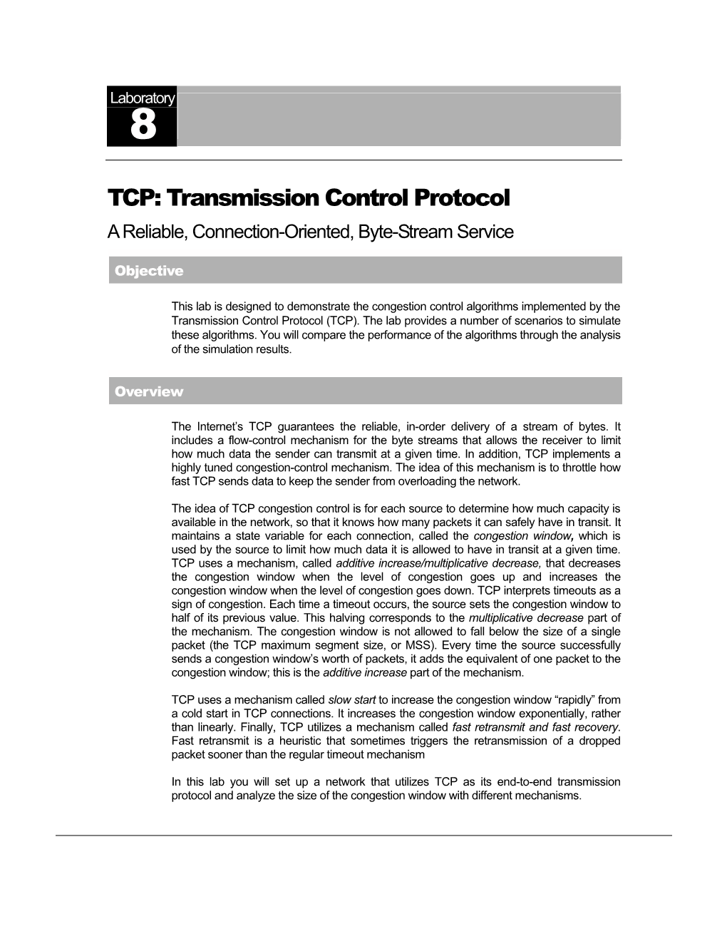 TCP: Transmission Control Protocol a Reliable, Connection-Oriented, Byte-Stream Service