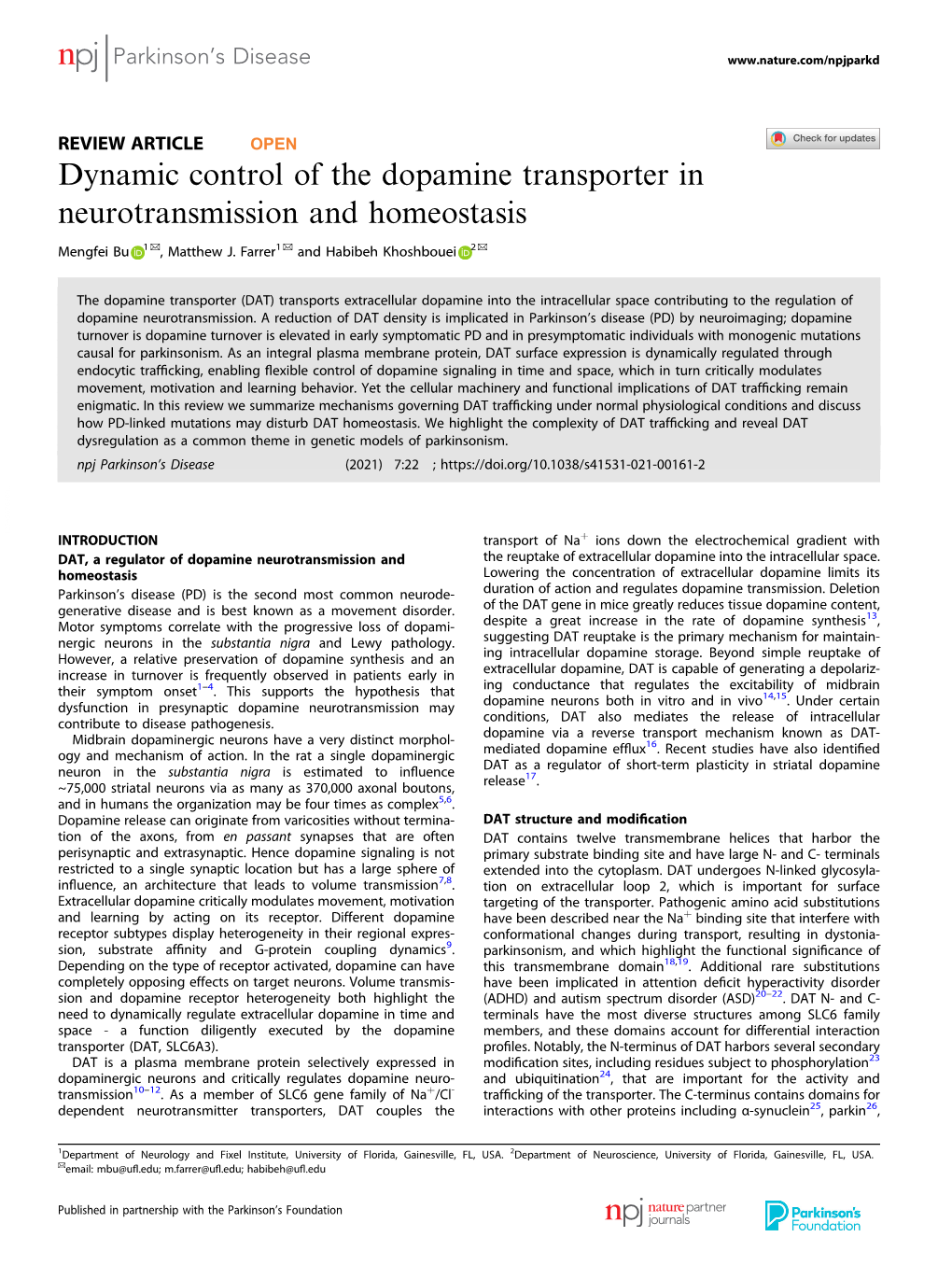 Dynamic Control of the Dopamine Transporter in Neurotransmission and Homeostasis ✉ ✉ ✉ Mengfei Bu 1 , Matthew J