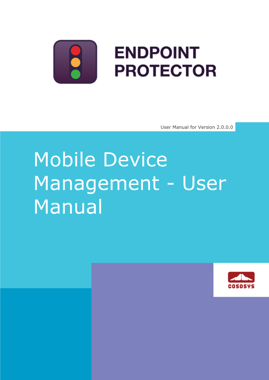 Mobile Device Management - User Manual I | Endpoint Protector – Mobile Device Management | User Manual