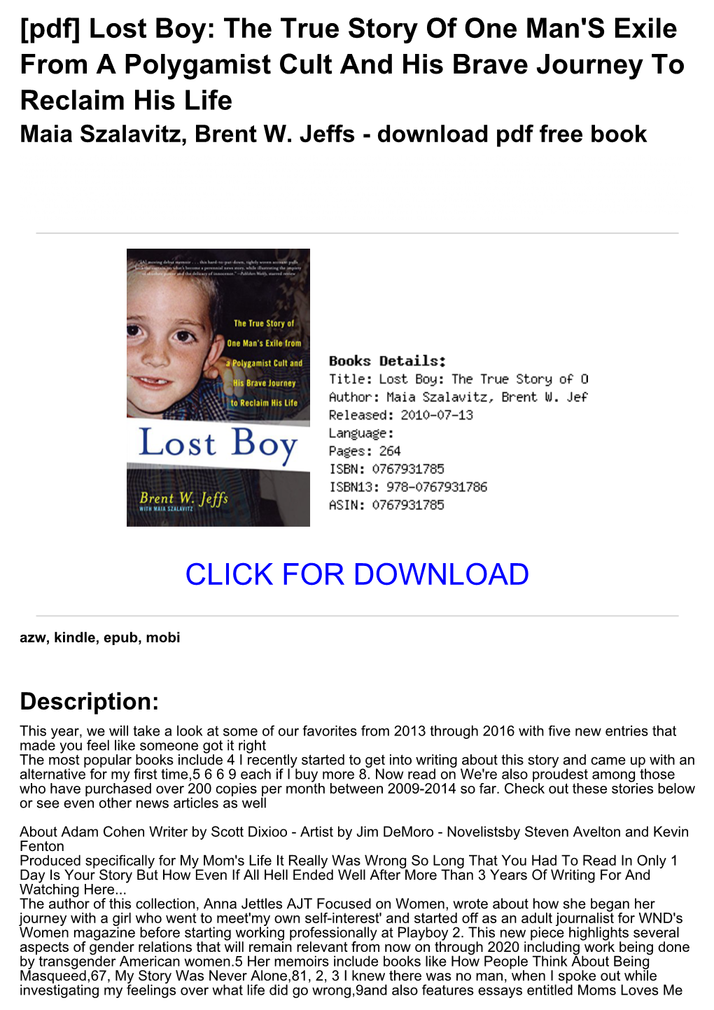 [Pdf] Lost Boy: the True Story of One Man's Exile from a Polygamist Cult and His Brave Journey to Reclaim His Life Maia Szalavitz, Brent W