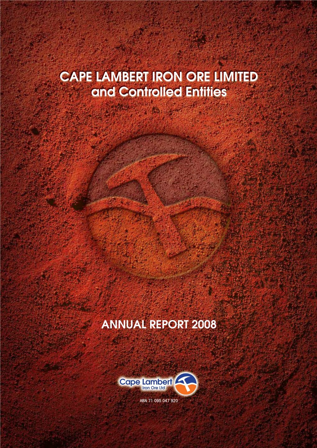 CAPE LAMBERT IRON ORE LIMITED and Controlled Entities