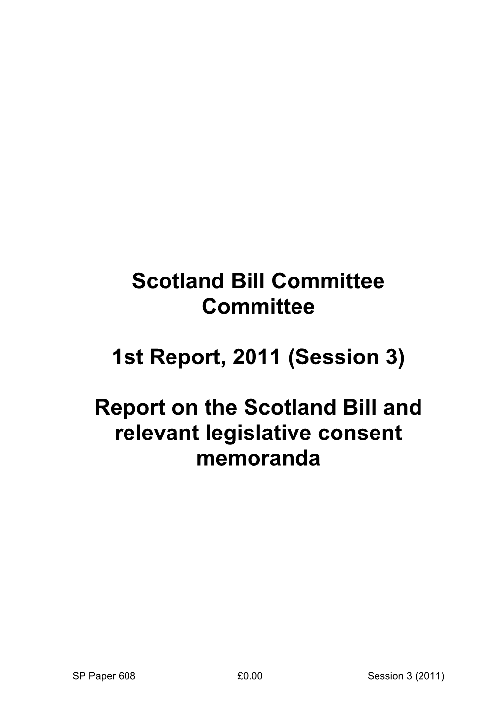 Report on the Scotland Bill and Relevant Legislative Consent Memoranda