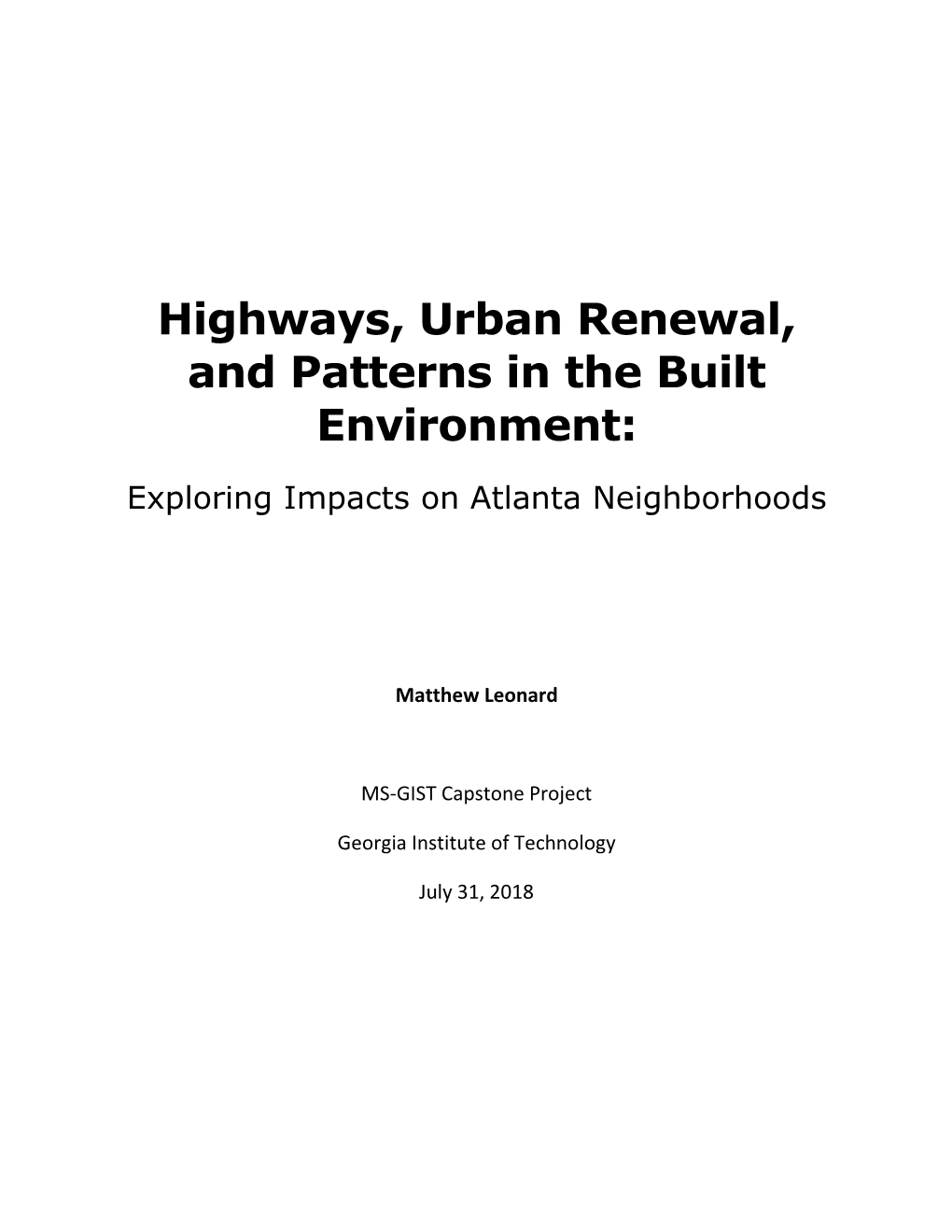 Highways, Urban Renewal, and Patterns in the Built Environment