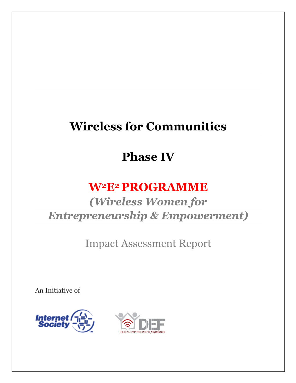 Wireless for Communities Phase IV W2E2 PROGRAMME