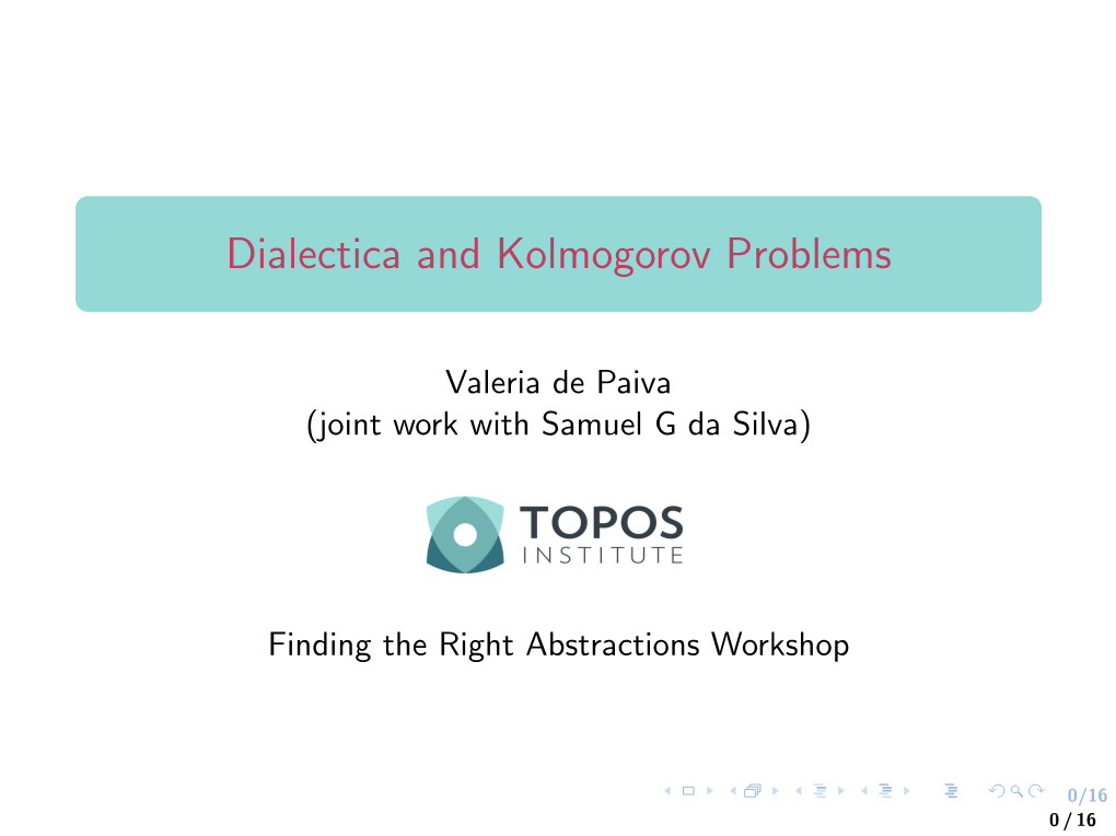 Dialectica and Kolmogorov Problems