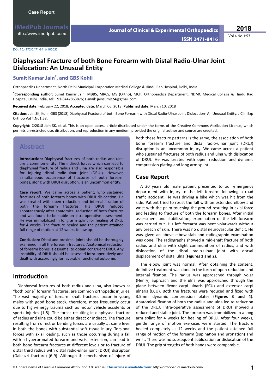 Diaphyseal Fracture of Both Bone Forearm with Distal Radio-Ulnar Joint Dislocation: an Unusual Entity Sumit Kumar Jain*, and GBS Kohli