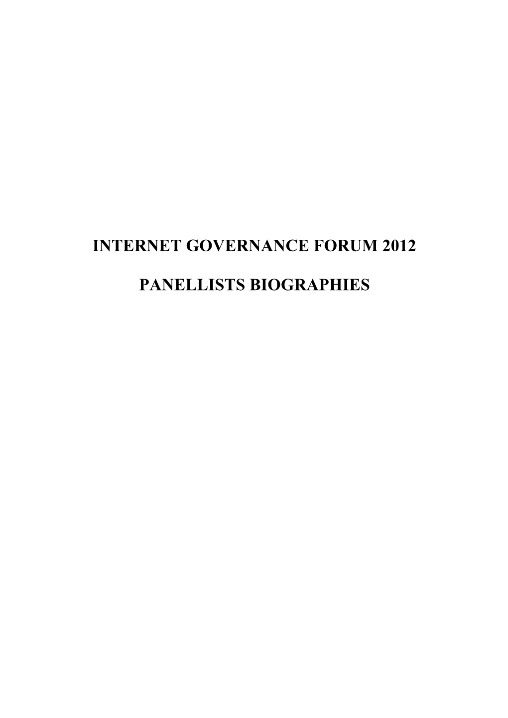 Internet Governance Forum 2012 Panellists Biographies