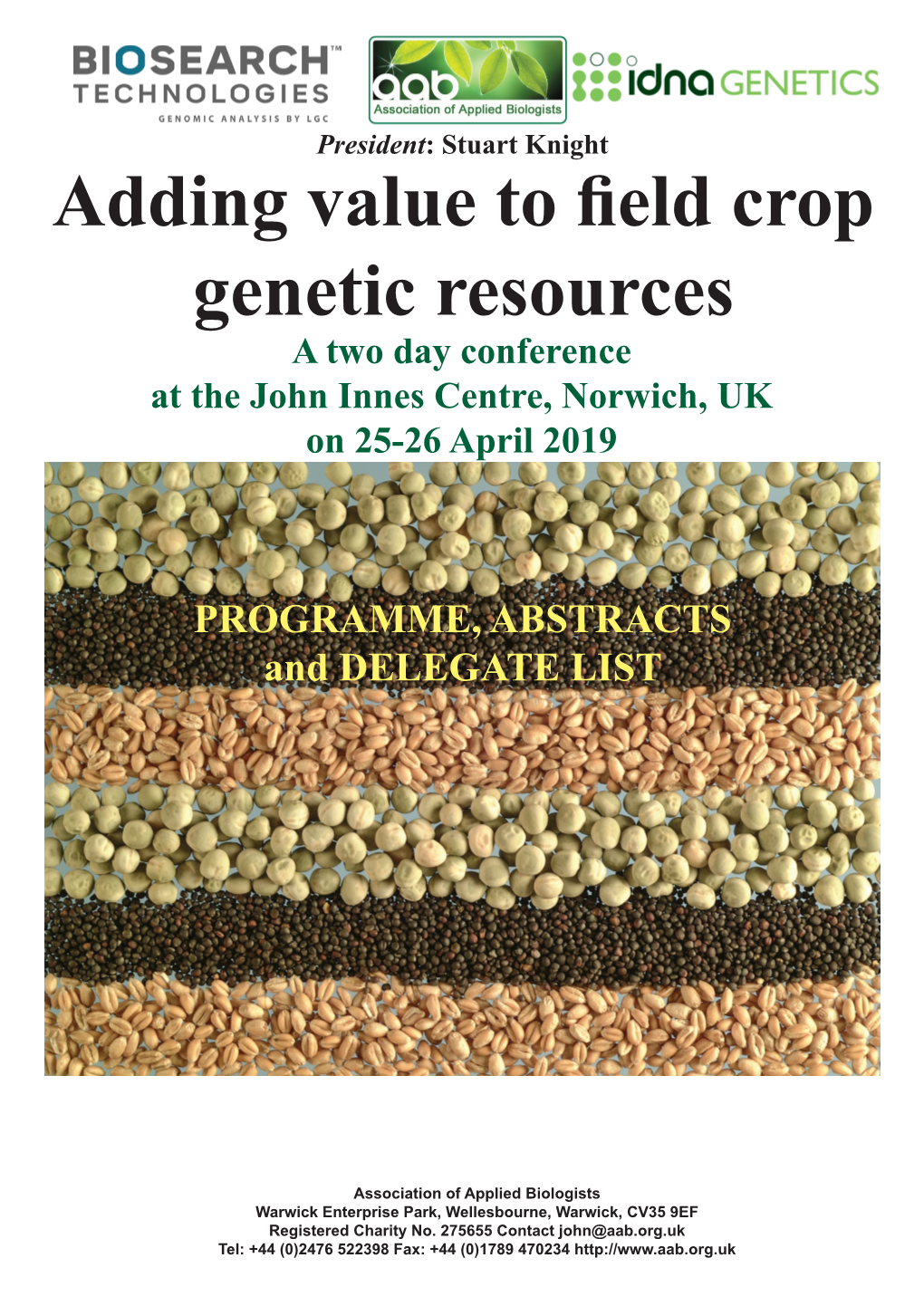 Adding Value to Field Crop Genetic Resources a Two Day Conference at the John Innes Centre, Norwich, UK on 25-26 April 2019