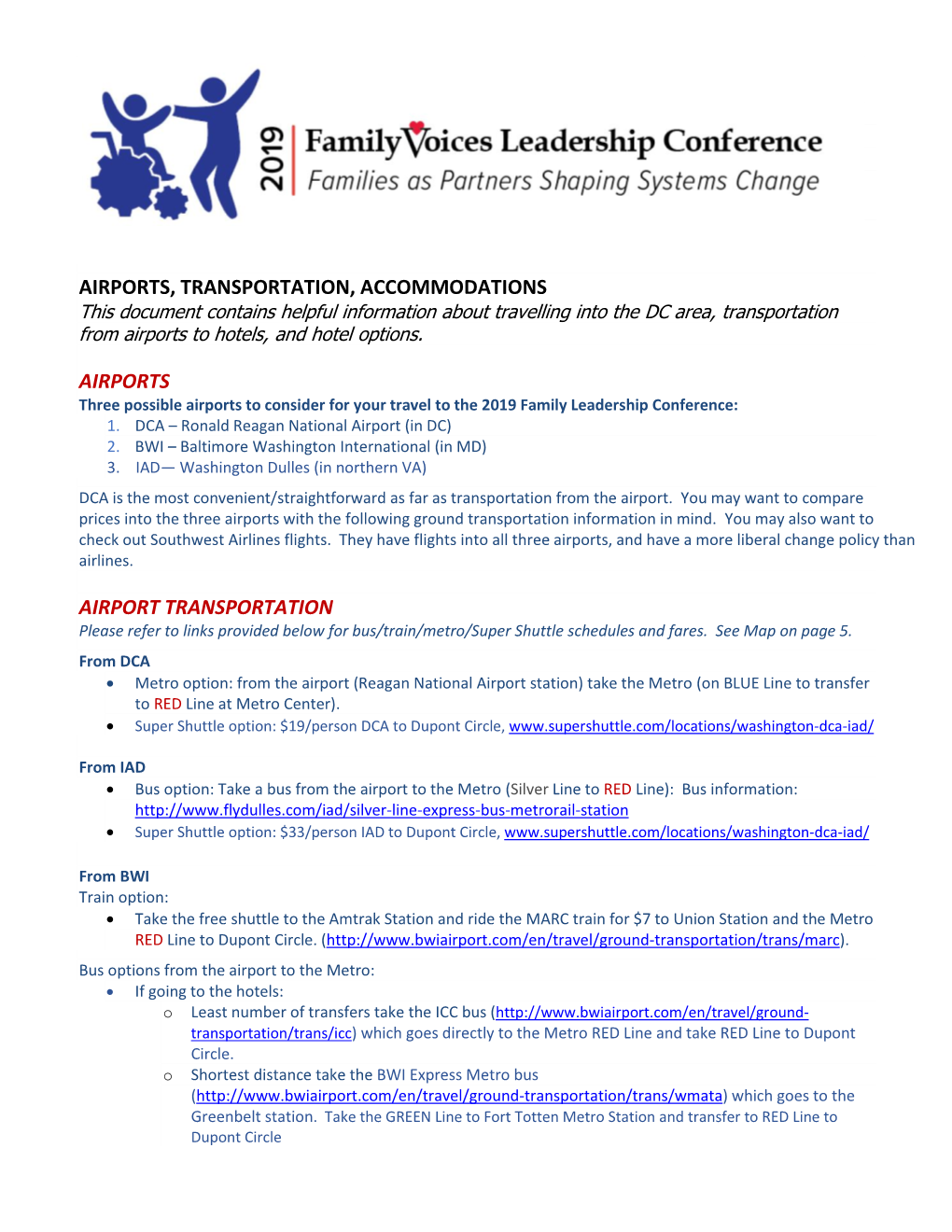 TRANSPORTATION, ACCOMMODATIONS This Document Contains Helpful Information About Travelling Into the DC Area, Transportation from Airports to Hotels, and Hotel Options